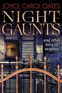 Cover for Joyce Carol Oates · Night-gaunts and other tales of suspense (Bog) [Center Point Large Print edition. edition] (2018)