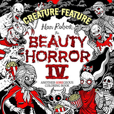 Beauty of Horror 4: Creature Feature Colouring Book - Alan Robert - Livros - Idea & Design Works - 9781684057085 - 15 de setembro de 2020