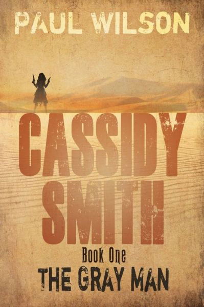 Cover for Paul Wilson · Cassidy Smith, Book One (Paperback Book) (2021)