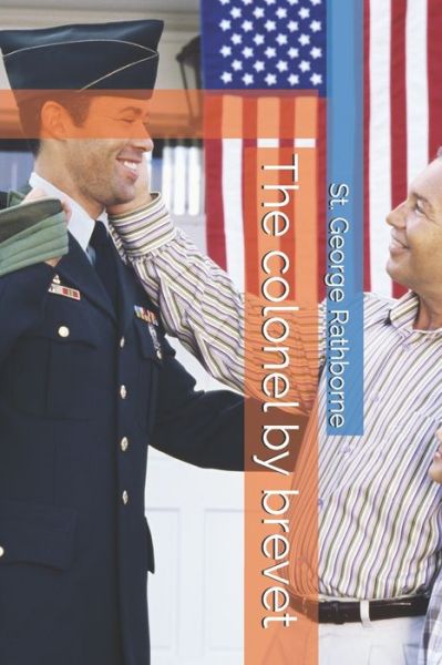 Cover for St George Rathborne · The colonel by brevet (Paperback Book) (2019)