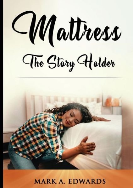 Cover for Mark Edwards · Mattress, The Story Holder (Paperback Book) (2020)