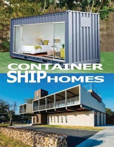 Cover for C · Container Ship Homes (Paperback Bog) (2018)