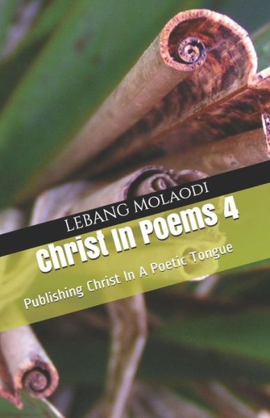 Cover for Lebang Sinyemba Molaodi · Christ in Poems 4 (Paperback Book) (2018)