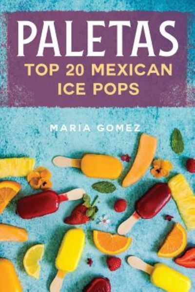 Cover for Maria Gomez · Paletas (Taschenbuch) (2018)