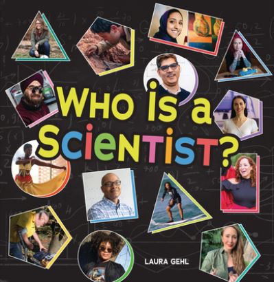 Cover for Laura Gehl · Who Is a Scientist? (Paperback Book) (2021)