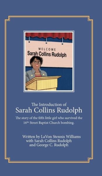 Cover for Lavon Stennis-Williams · The Introduction of Sarah Collins Rudolph (Hardcover Book) (2021)