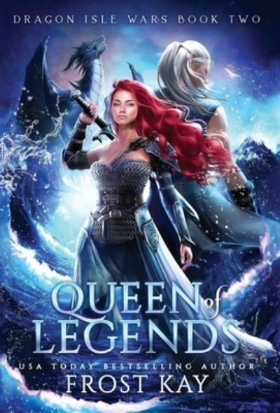 Cover for Frost Kay · Queen of Legends (Hardcover Book) (2022)