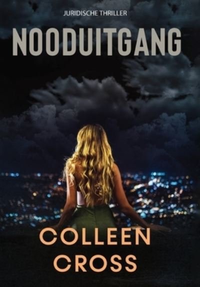 Nooduitgang - Colleen Cross - Böcker - Slice Publishing - 9781778660085 - 21 maj 2024