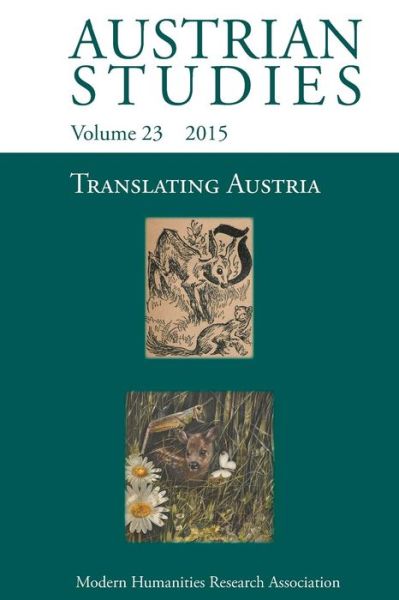 Translating Austria (Austrian Studies 23) - Florian Krobb - Books - Modern Humanities Research Association - 9781781882085 - 2016