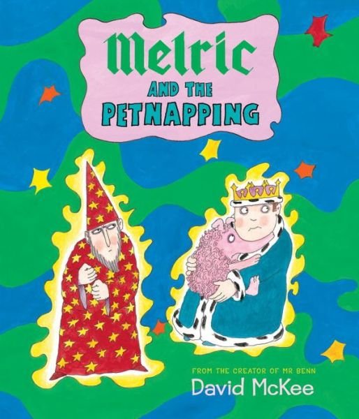 Cover for David McKee · Melric and the Petnapping (Hardcover bog) (2014)