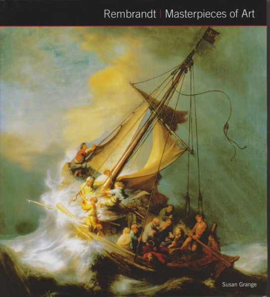 Cover for Susan Grange · Rembrandt van Rijn Masterpieces of Art - Masterpieces of Art (Hardcover Book) [New edition] (2016)