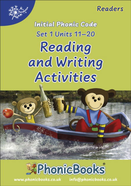 Cover for Phonic Books · Phonic Books Dandelion Readers Reading and Writing Activities Set 1 Units 11-20: Consonant digraphs and simple two-syllable words - Phonic Books Beginner Decodable Readers (Spiral Book) (2019)