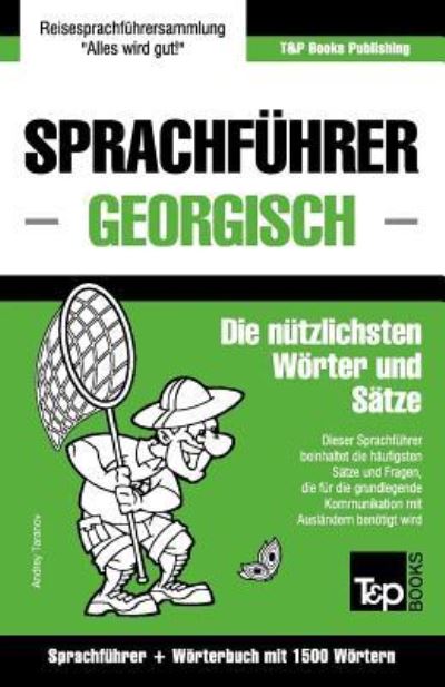 Cover for Andrey Taranov · Sprachfuhrer Deutsch-Georgisch und Kompaktwoerterbuch mit 1500 Woertern (Paperback Book) (2016)