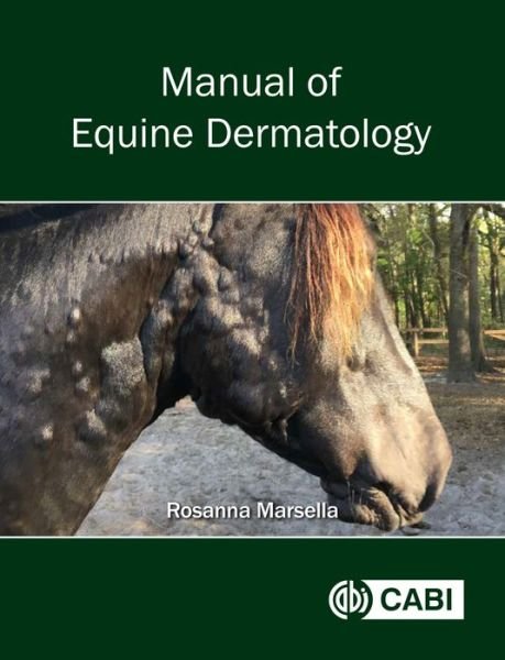 Cover for Marsella, Dr Rosanna (University of Florida, USA) · Manual of Equine Dermatology (Hardcover Book) (2019)