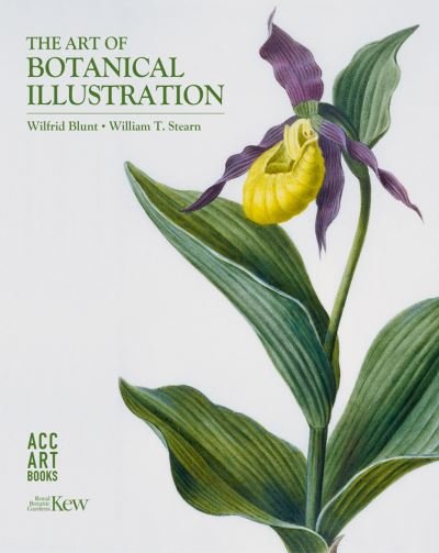 Cover for Wilfrid Blunt · The Art of Botanical Illustration (Hardcover Book) (2021)