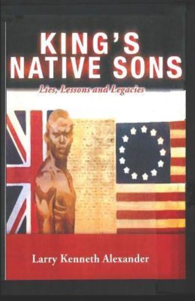 Cover for Larry Kenneth Alexander · King's Native Sons (Paperback Book) (2019)