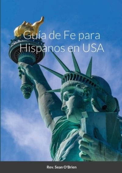 Cover for Sean Obrien · Guia de Fe para Hispanos en USA (Paperback Book) (2021)