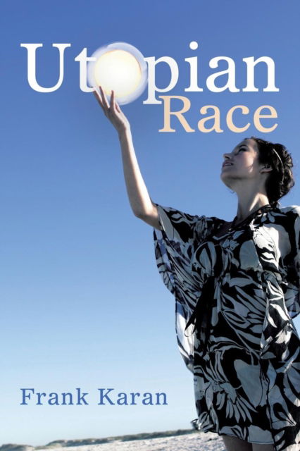 Cover for Frank Karan · Utopian Race (Pocketbok) (2019)