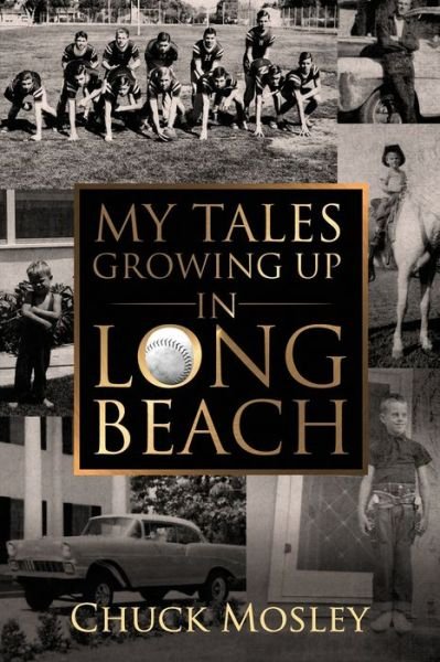 Cover for Chuck Mosley · My Tales Growing Up In Long Beach (Paperback Bog) (2019)