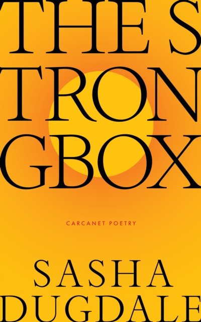 Cover for Sasha Dugdale · The Strongbox (Paperback Book) (2024)