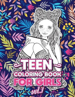 Cover for Loridae Coloring · Teen Coloring Books for Girls: Fun activity book for Older Girls ages 12-14, Teenagers; Detailed Design, Zendoodle, Creative Arts, Relaxing ad Stress Relief! - Cool Activities for Teens (Taschenbuch) [Large type / large print edition] (2020)