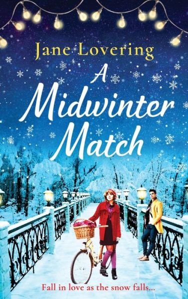 Cover for Jane Lovering · A Midwinter Match: A funny, feel-good read from the author of The Country Escape (Gebundenes Buch) (2021)