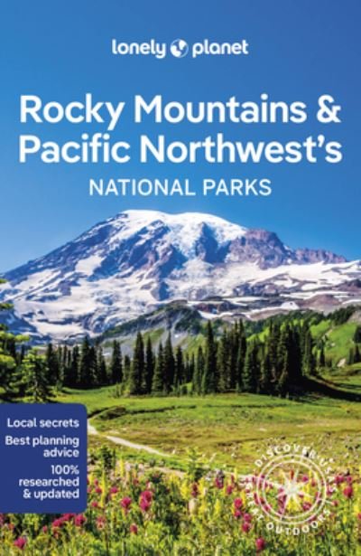 Cover for Lonely Planet · Lonely Planet Rocky Mountains &amp; Pacific Northwest's National Parks - National Parks Guide (Paperback Bog) (2023)