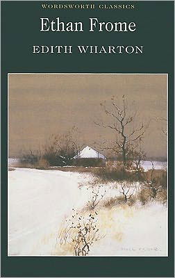 Cover for Edith Wharton · Ethan Frome - Wordsworth Classics (Paperback Book) [New edition] (2000)