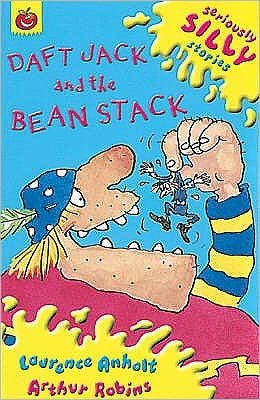 Cover for Laurence Anholt · Seriously Silly Supercrunchies: Daft Jack and The Bean Stack - Seriously Silly Supercrunchies (Paperback Bog) (2002)
