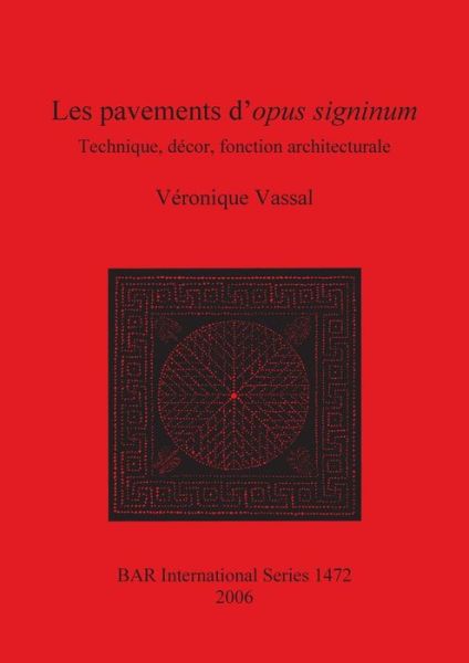 Cover for Veronique Vassal · Les Pavements D'opus Signinum (Paperback Book) (2006)
