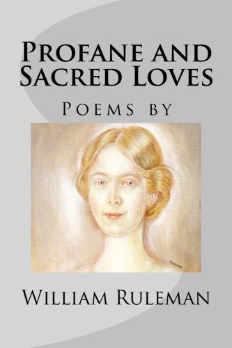 Cover for William Ruleman · Profane and Sacred Loves (Feather Books Poetry) (Paperback Book) (2014)