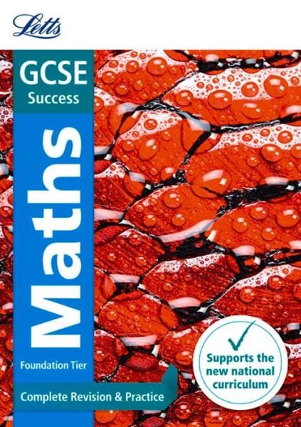 Cover for Letts GCSE · GCSE 9-1 Maths Foundation Complete Revision &amp; Practice - Letts GCSE 9-1 Revision Success (Paperback Bog) [Edition edition] (2015)