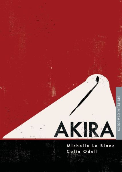 Cover for Michelle Le Blanc · Akira - BFI Film Classics (Taschenbuch) (2014)