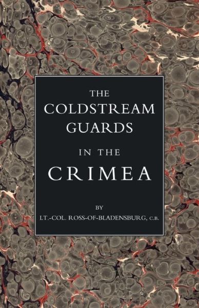 Cover for Ross-of-Bladensburg · Coldstream Guards in the Crimea (Paperback Book) (2005)