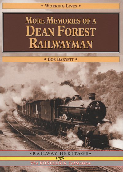 Cover for Bob Barnett · More Memories of a Dean Forest Railwayman - Working Lives S. (Paperback Book) (2004)