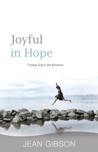 Cover for Jean Gibson · Joyful in Hope: Finding God in the Extremes (Paperback Book) (2010)