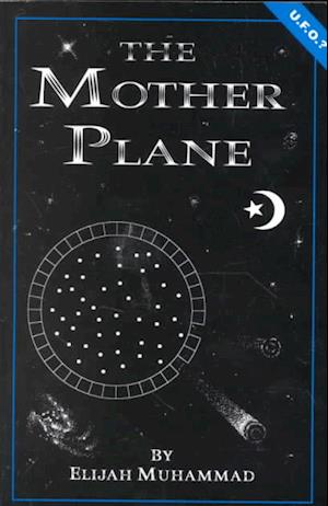 Cover for Elijah Muhammad · The Mother Plane (Paperback Book) (1995)