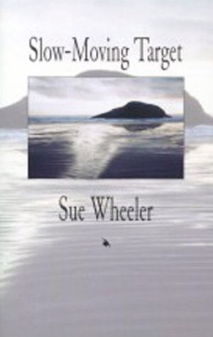 Cover for Sue Wheeler · Slow Moving Target (Paperback Book) [First edition] (2000)