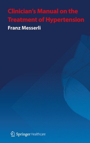 Cover for Franz H. Messerli · Clinician's Manual: Treatment of Hypertension: Third Edition (Paperback Book) [3rd ed. 2010 edition] (2011)