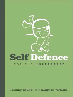 Cover for Bee Three Books · Self Defence For The Un-Prepared (Hardcover Book) (2023)