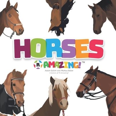 Horses R Amazing! - Mark Baker - Books - Mark Baker - 9781916145085 - 2020