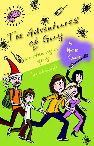 Cover for Norm Cowie · The Adventures of Guy (Paperback Book) (2006)
