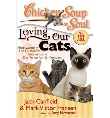 Cover for Canfield, Jack (The Foundation for Self-esteem) · Chicken Soup for the Soul: Loving Our Cats: Heartwarming and Humorous Stories About Our Feline Family Members - Chicken Soup for the Soul (Pocketbok) (2008)