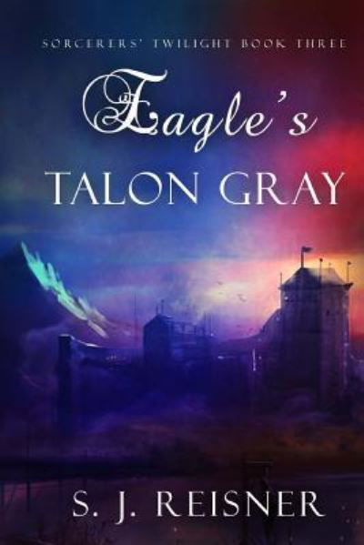 Cover for S J Reisner · Eagle's Talon Gray (Paperback Book) (2018)