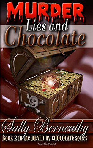 Cover for Sally Berneathy · Murder, Lies and Chocolate (Death by Chocolate) (Volume 2) (Paperback Book) (2013)