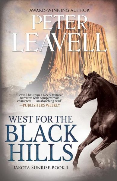 Cover for Peter Leavell · West for the Black Hills (Paperback Book) (2015)