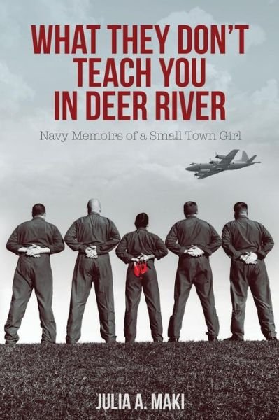 Cover for Julia A Maki · What They Don't Teach You in Deer River (Paperback Book) (2015)