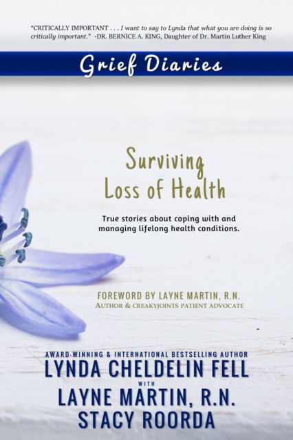 Cover for Lynda Cheldelin Fell · Grief Diaries: Surviving Loss of Health (Pocketbok) (2015)