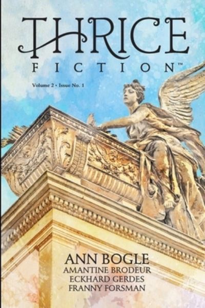 Cover for Ann Bogle · Thrice Fiction (Paperback Book) (2020)