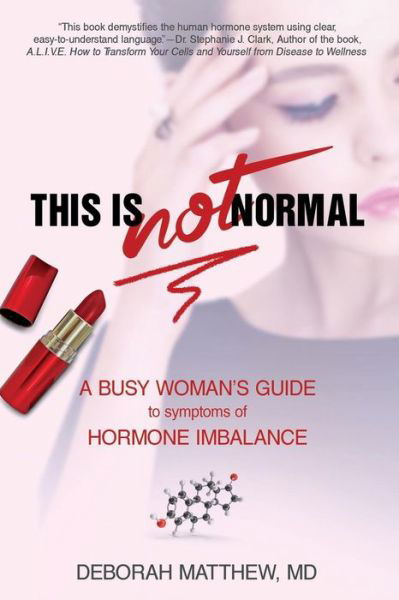 Cover for Deborah Matthew MD · This Is Not Normal! (Paperback Book) (2016)
